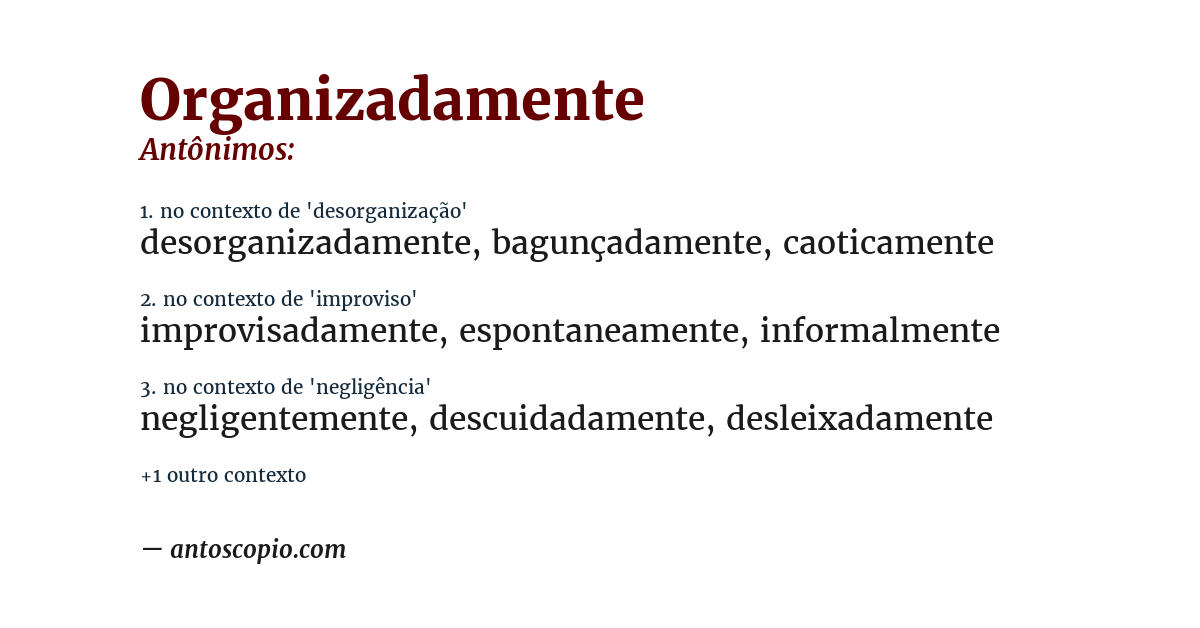 Antônimo de organizadamente