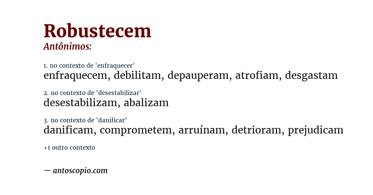 Antônimo de robustecem