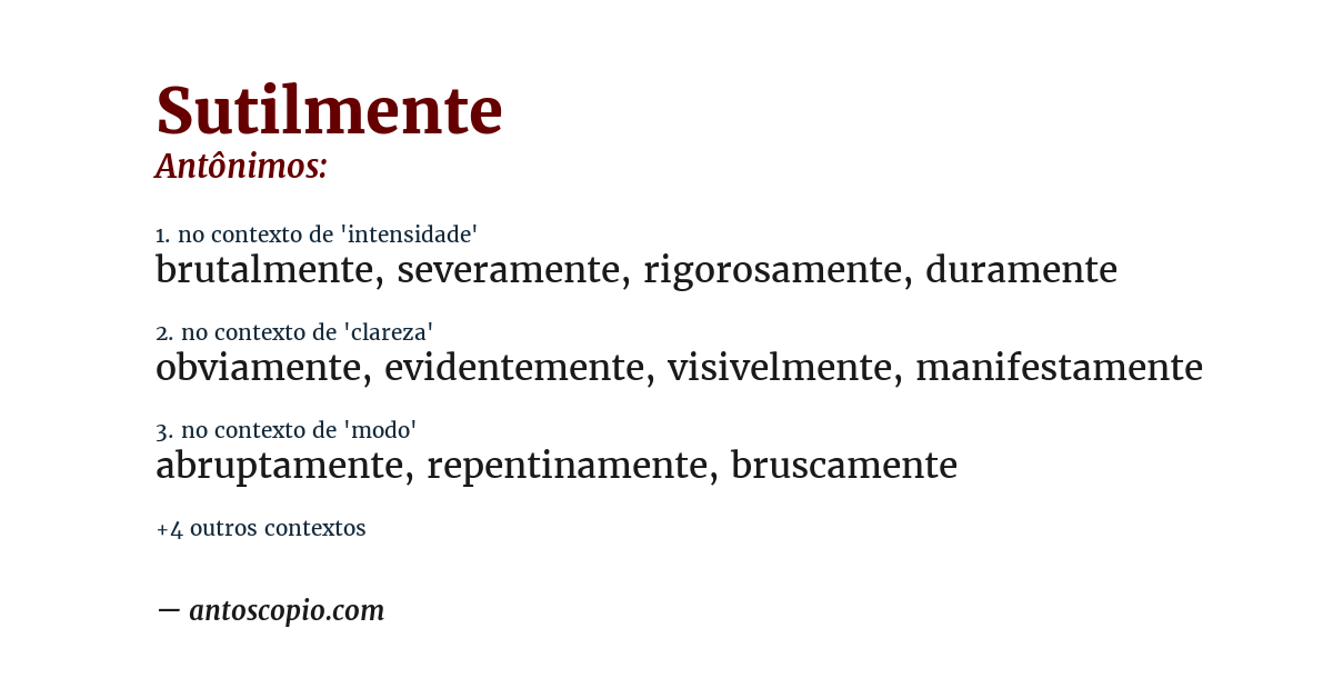 Antônimo de sutilmente