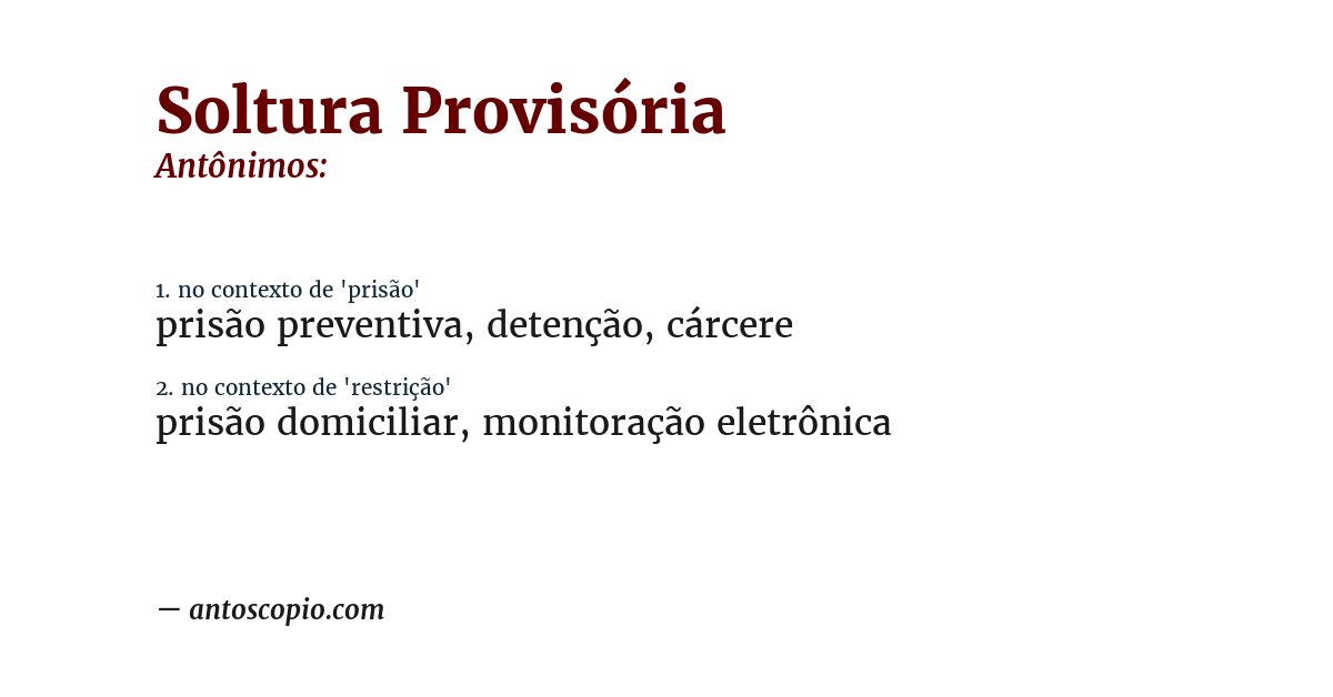 Antônimo de soltura provisória
