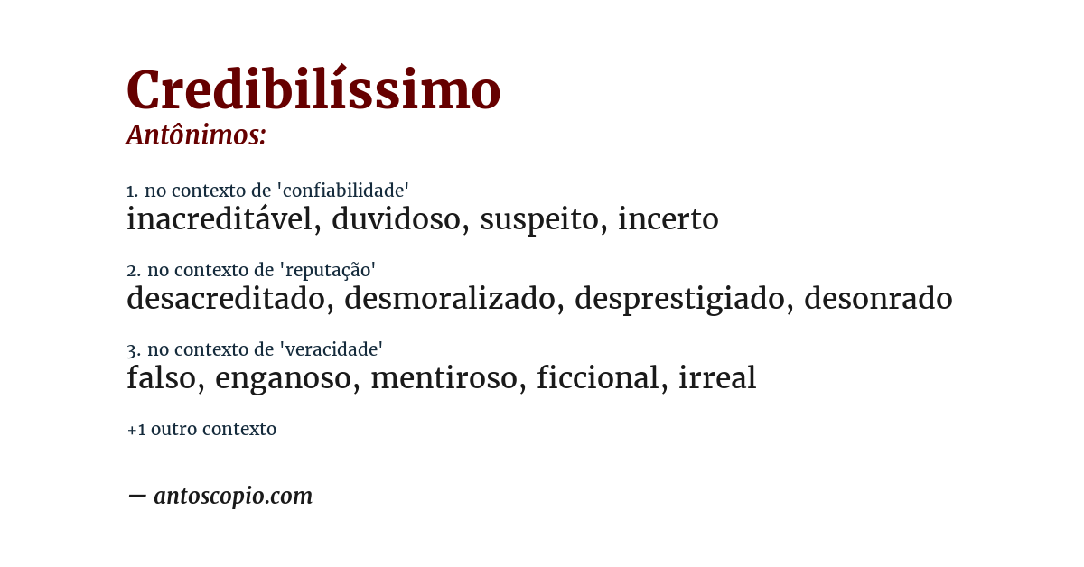 Antônimo de credibilíssimo