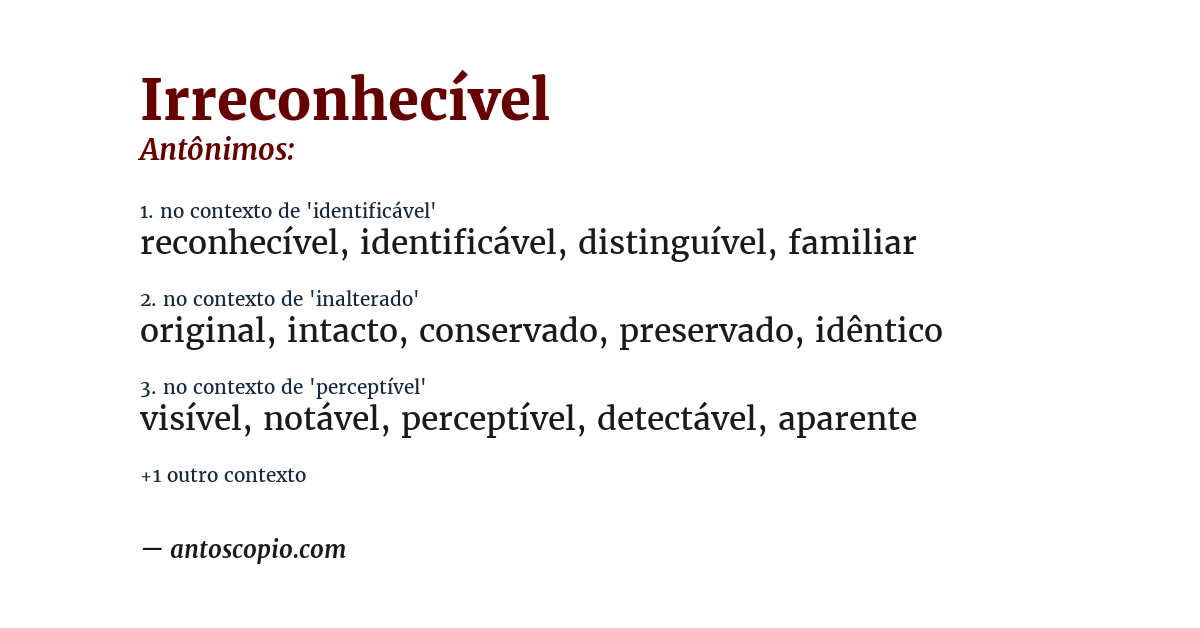 Antônimo de irreconhecível