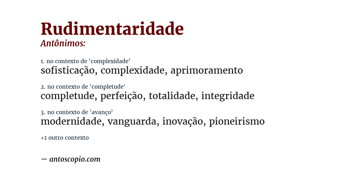 Antônimo de rudimentaridade