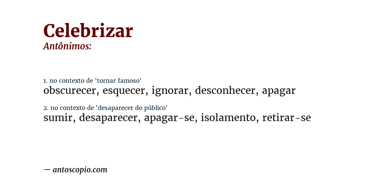 Antônimo de celebrizar