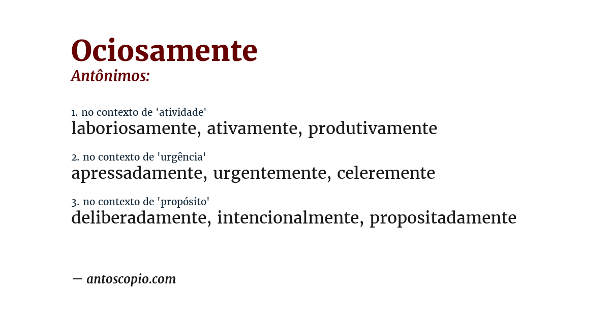 Antônimo de ociosamente
