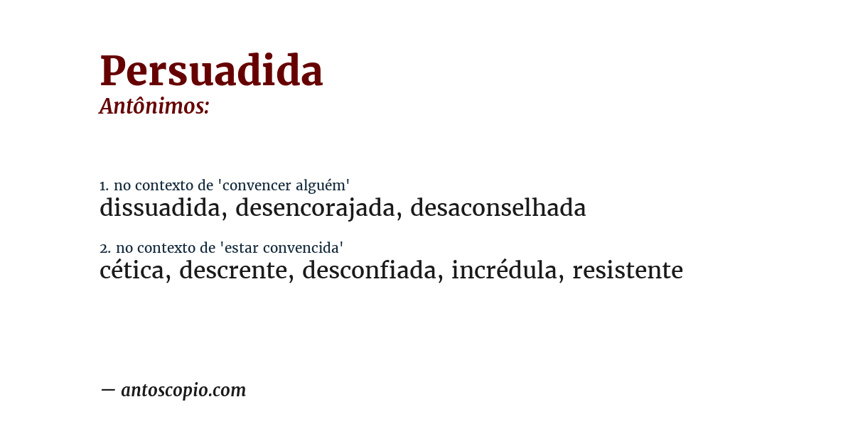 Antônimo de persuadida
