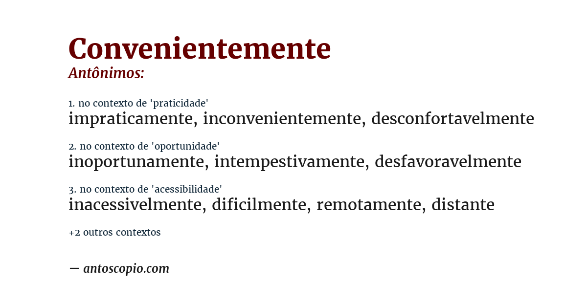 Antônimo de convenientemente