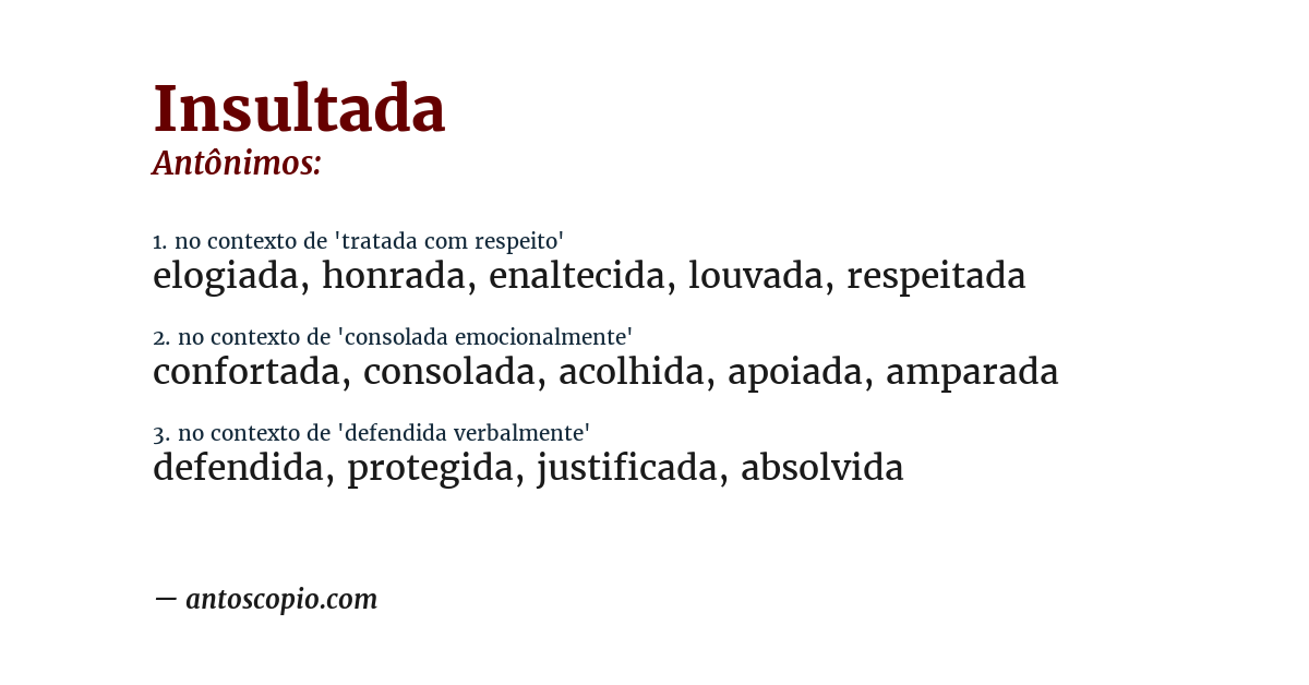 Antônimo de insultada