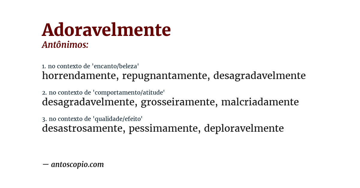 Antônimo de adoravelmente