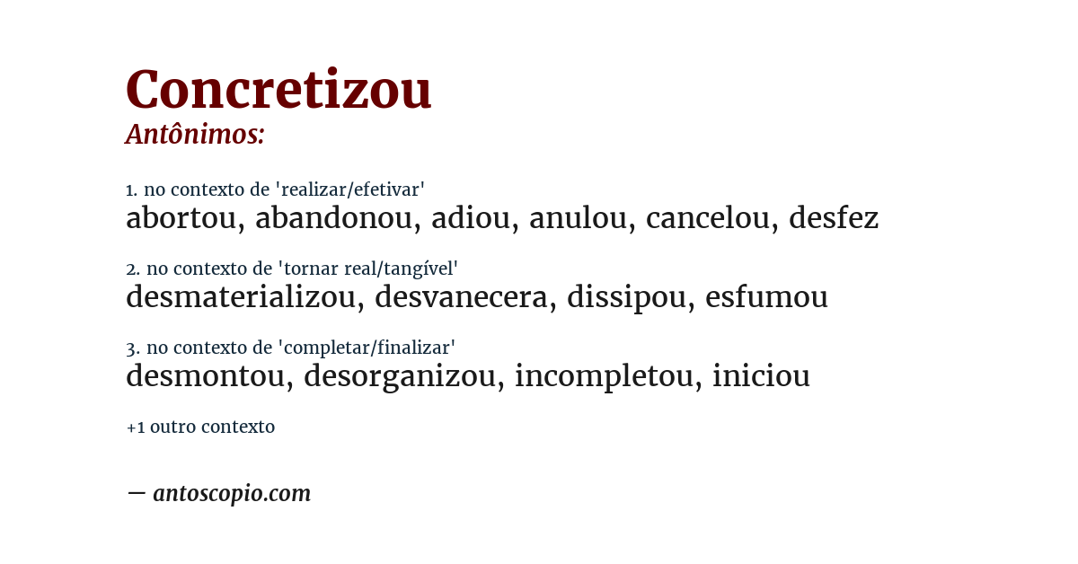 Antônimo de concretizou