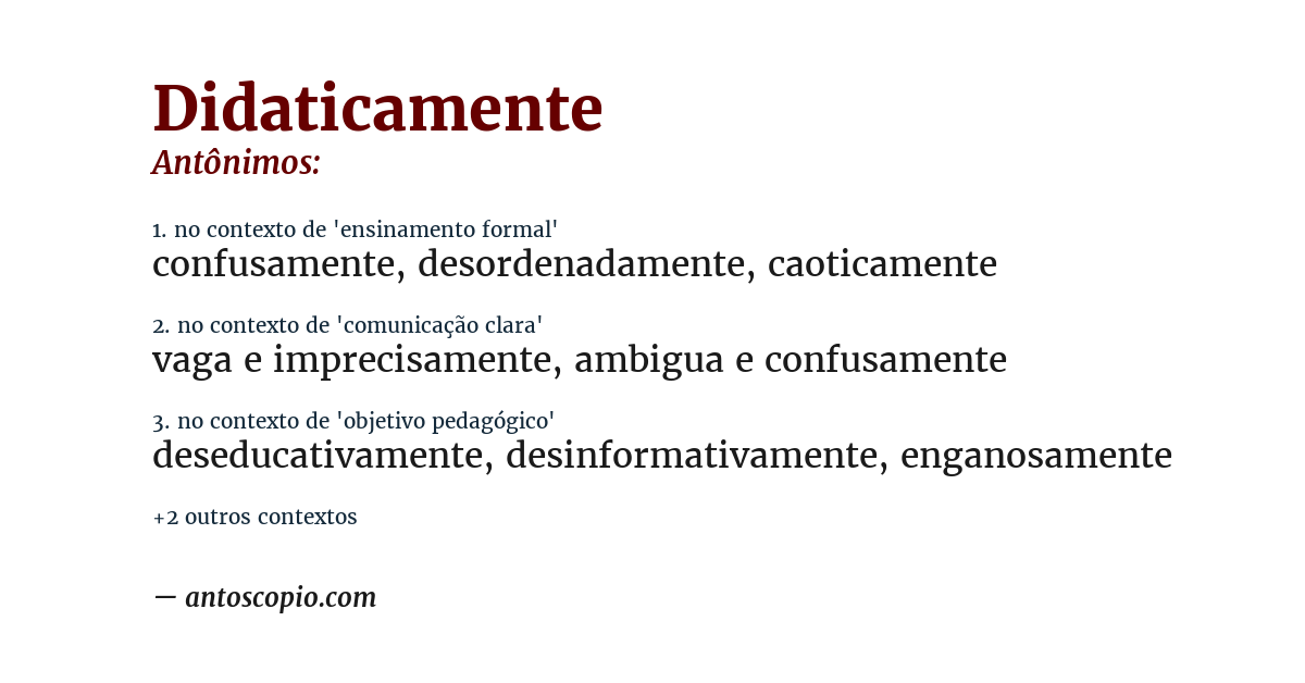 Antônimo de didaticamente