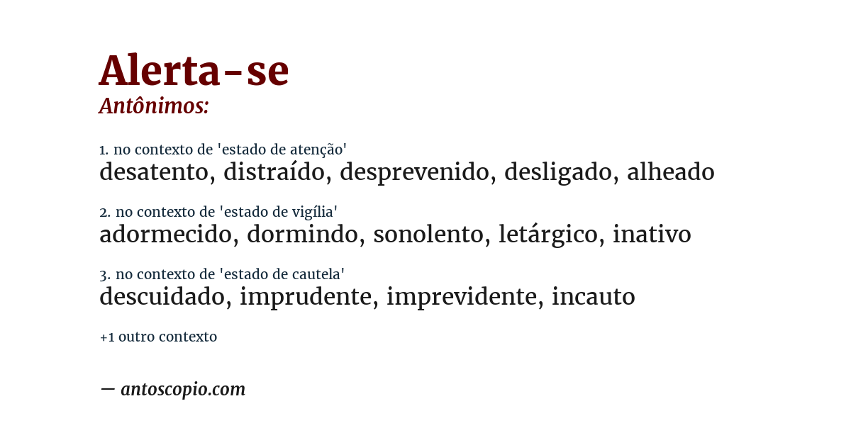 Antônimo de alerta-se