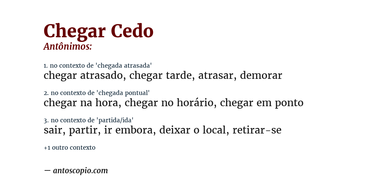 Antônimo de chegar cedo