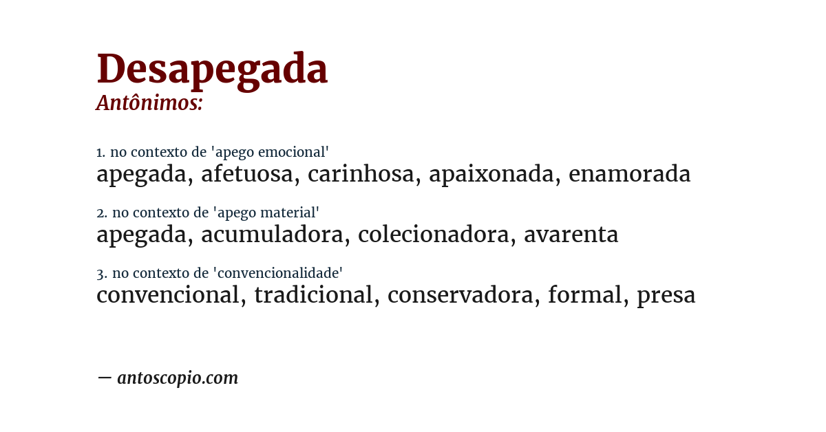 Antônimo de desapegada
