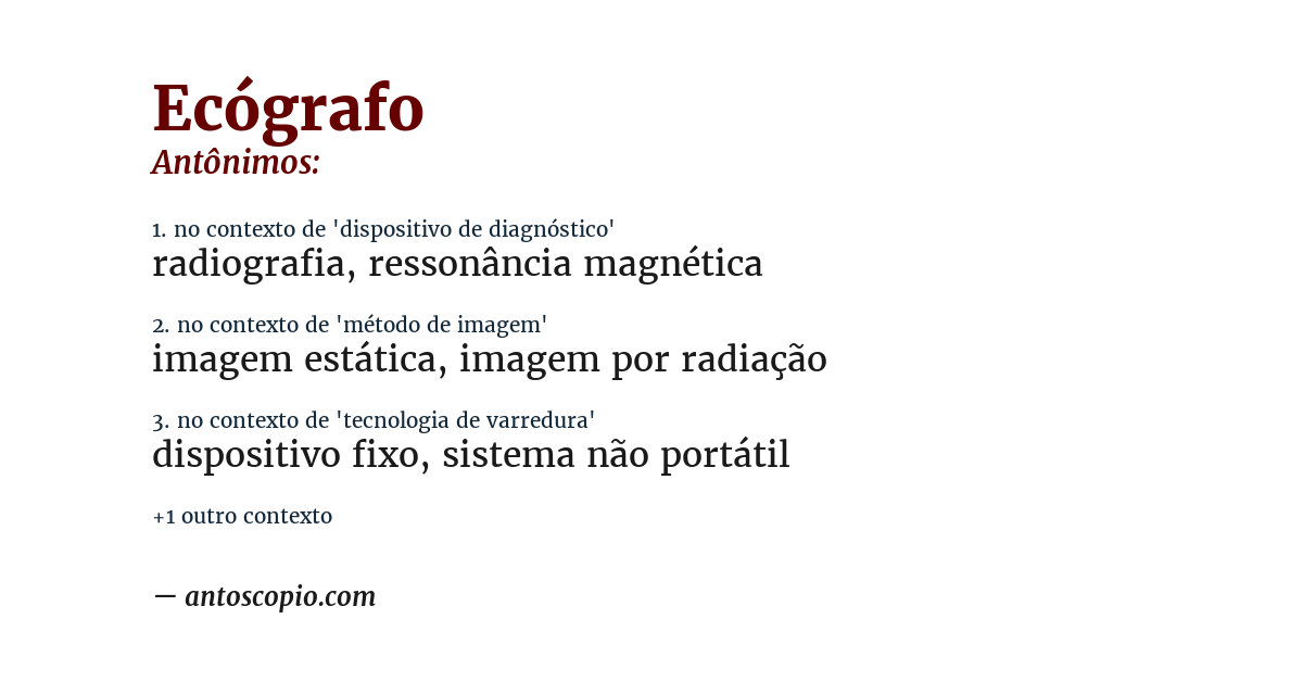 Antônimo de ecógrafo