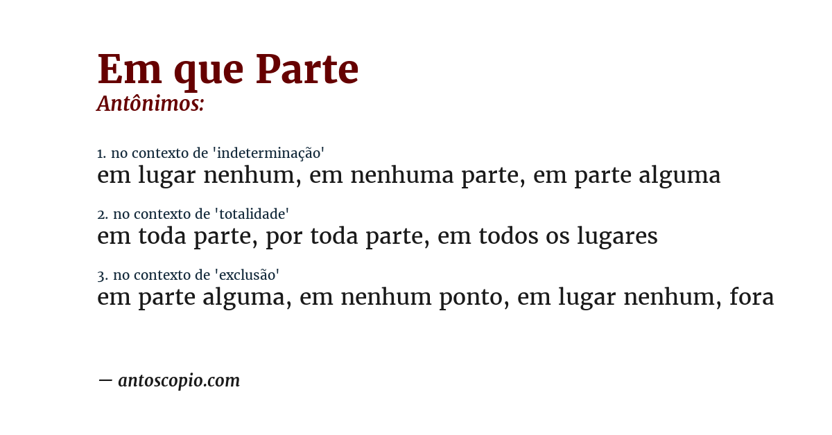 Antônimo de em que parte