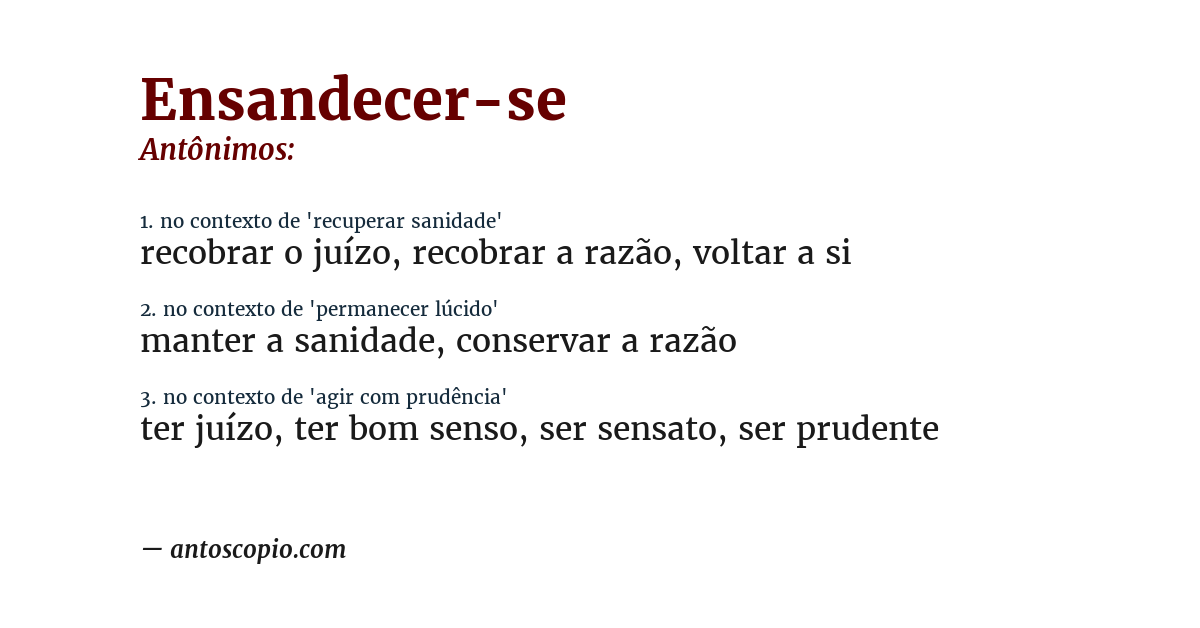 Antônimo de ensandecer-se