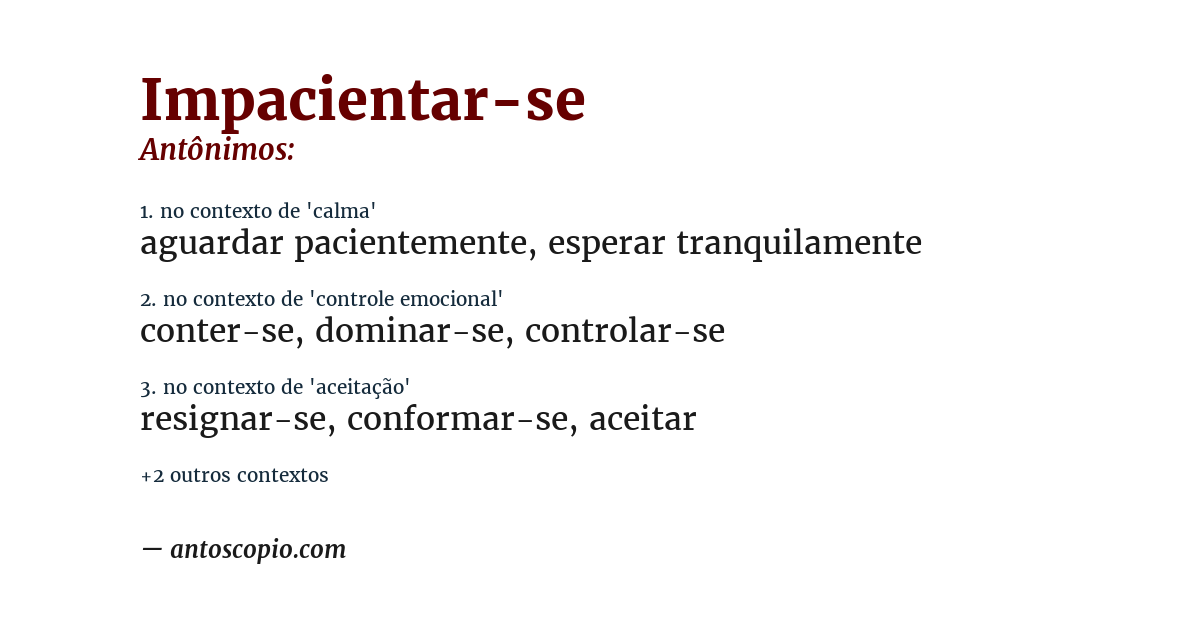 Antônimo de impacientar-se