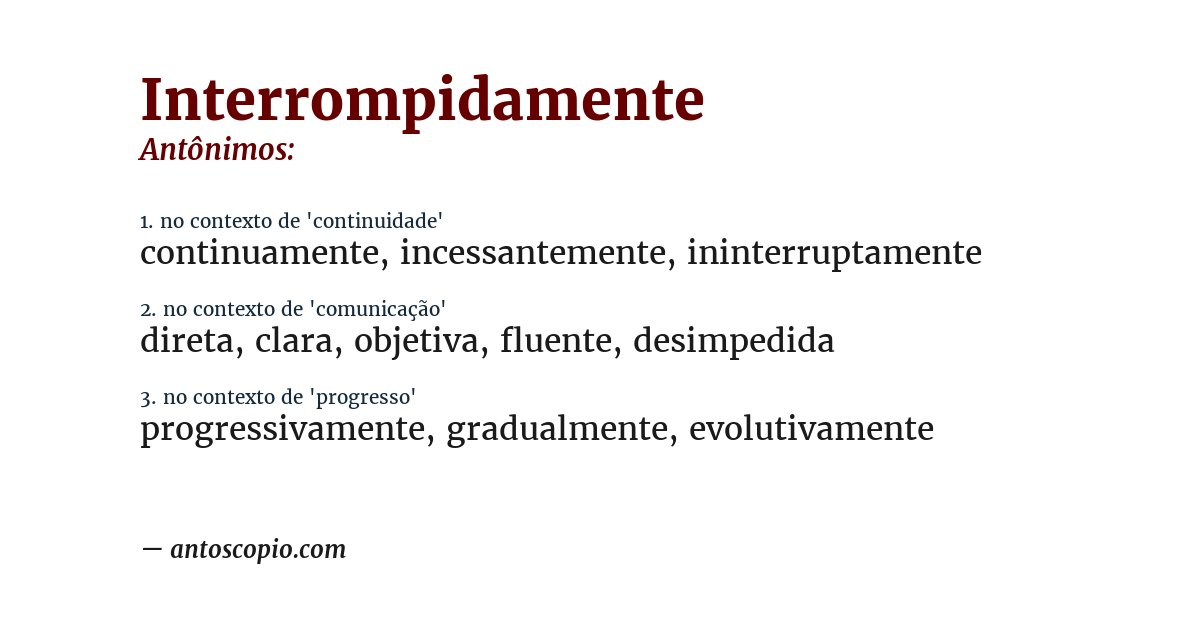 Antônimo de interrompidamente