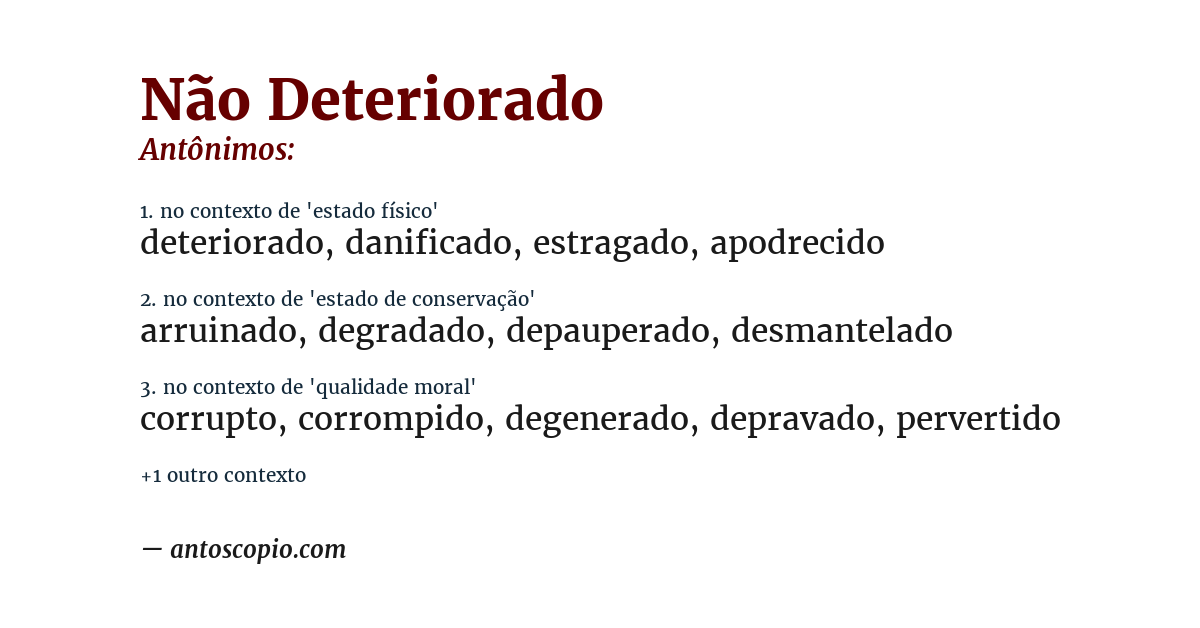 Antônimo de não deteriorado