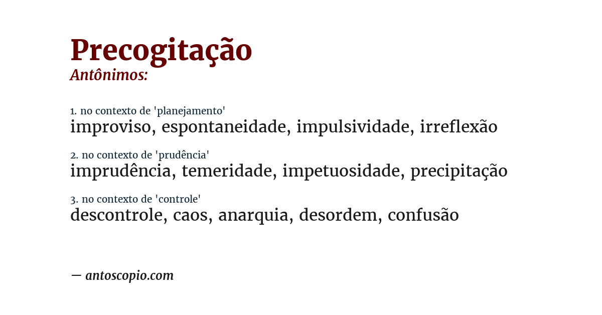 Antônimo de precogitação