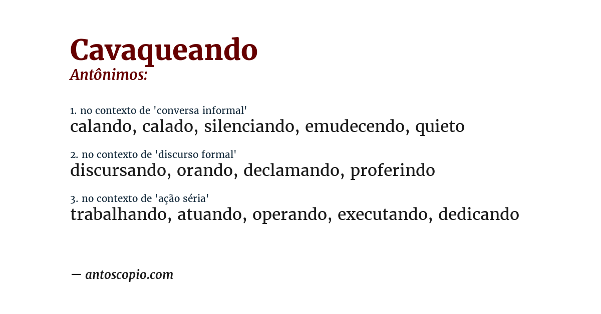 Antônimo de cavaqueando