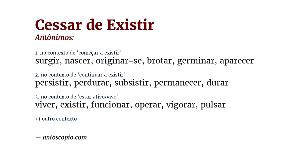 Antônimo de cessar de existir