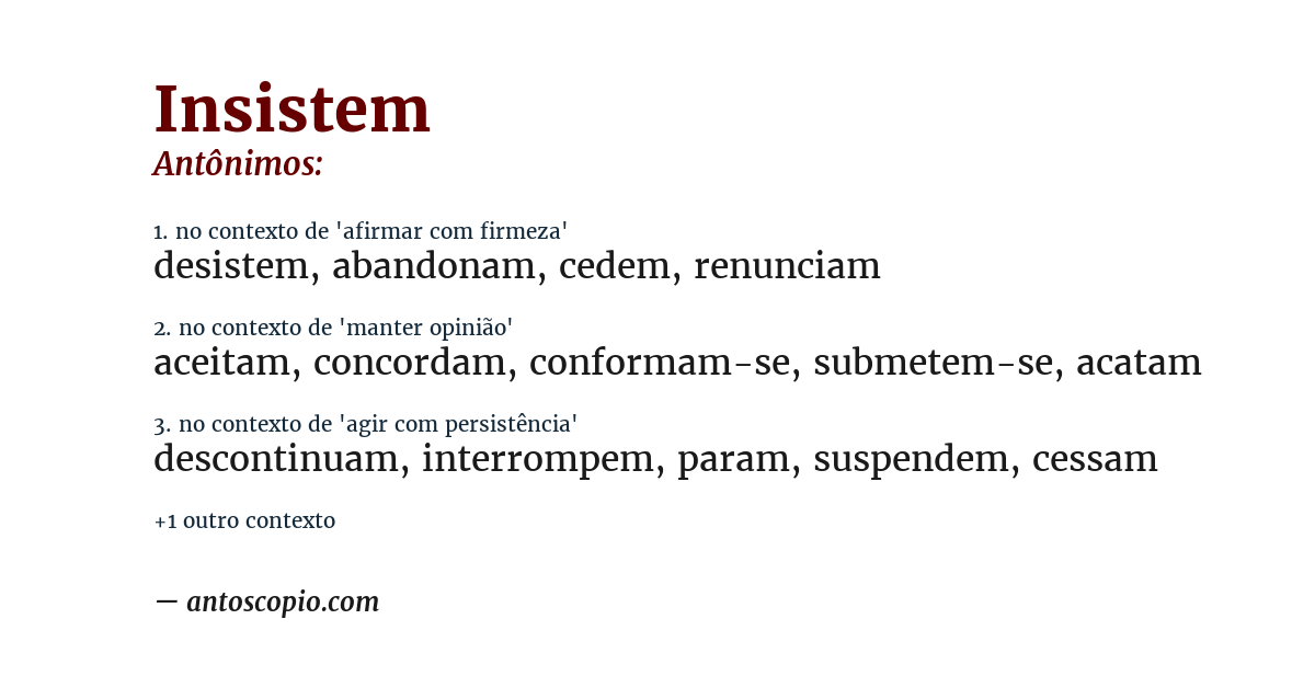 Antônimo de insistem