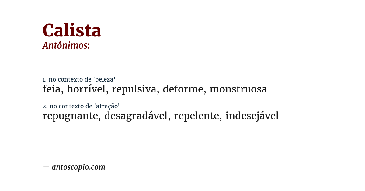 Antônimo de calista