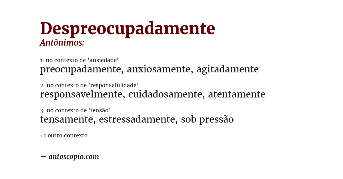Antônimo de despreocupadamente