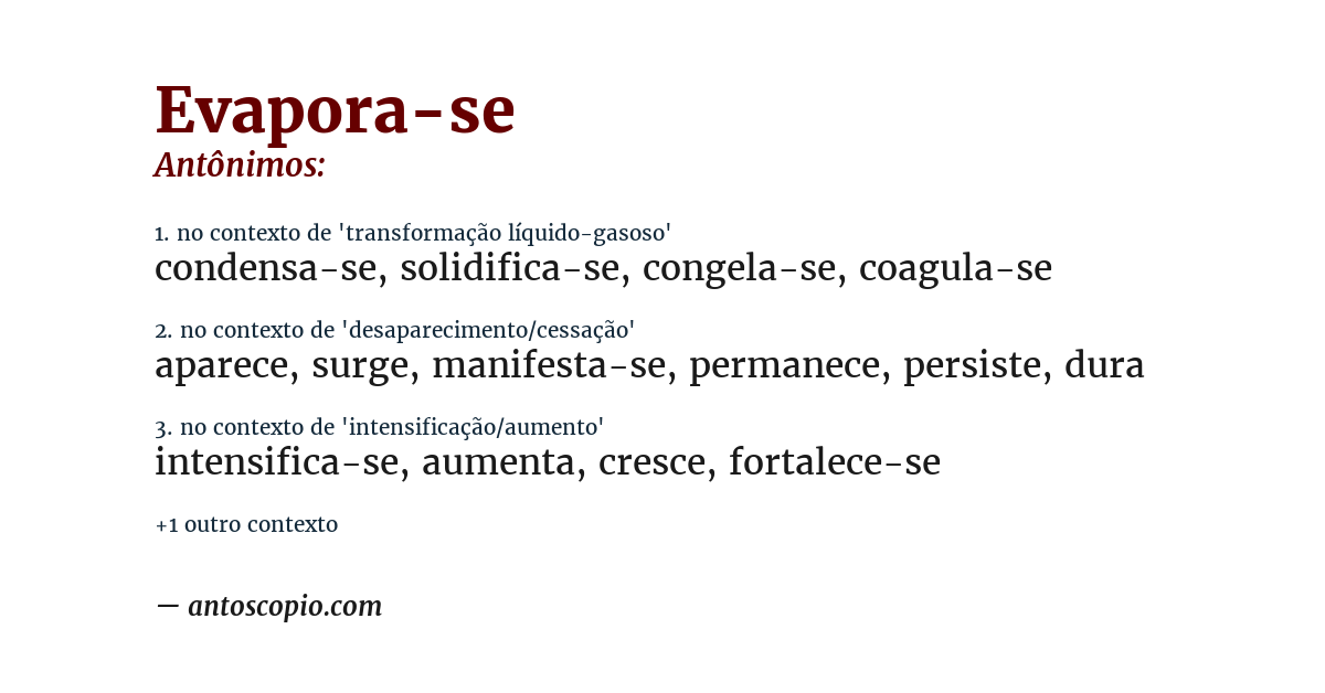 Antônimo de evapora-se