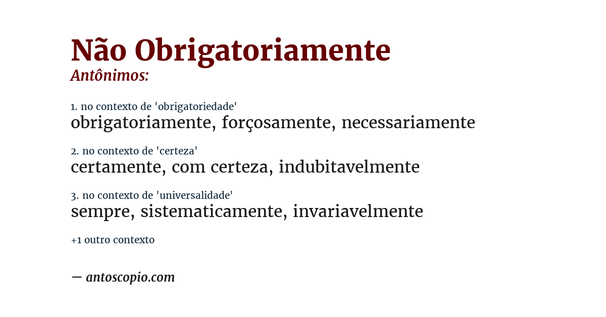 Antônimo de não obrigatoriamente