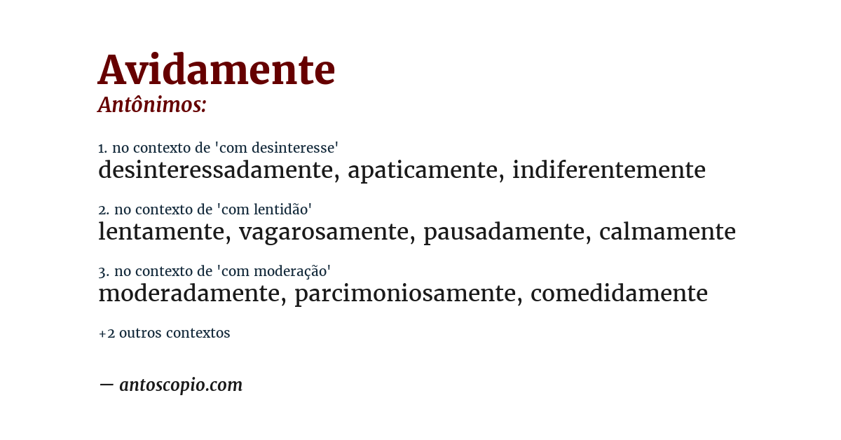 Antônimo de avidamente