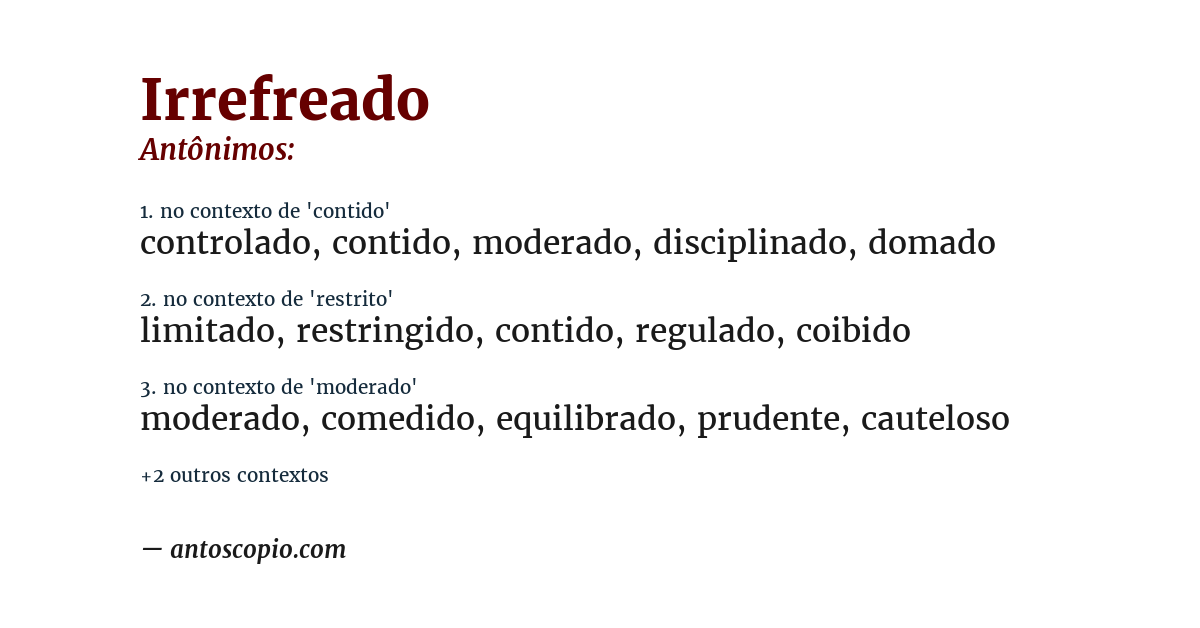 Antônimo de irrefreado