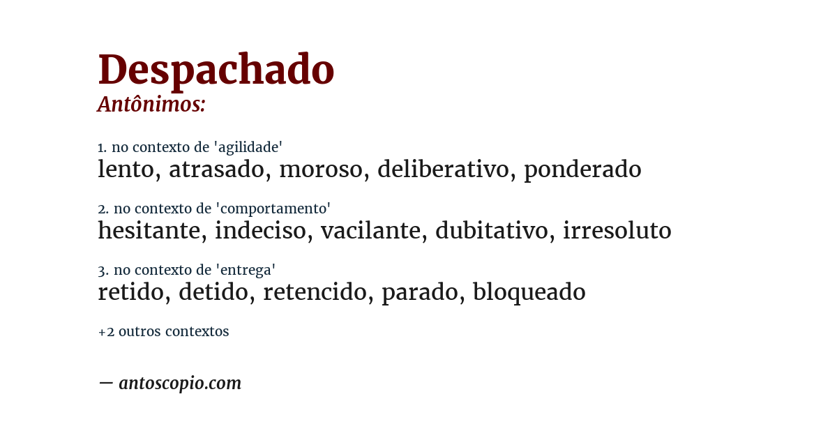 Antônimo de despachado