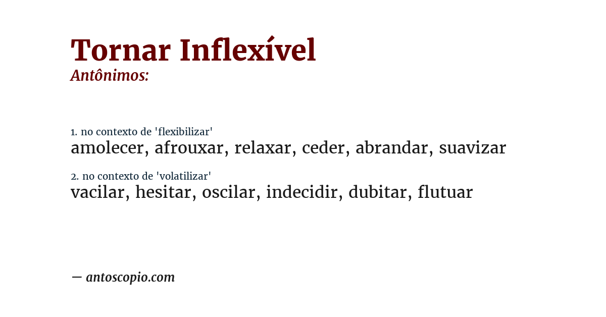 Antônimo de tornar inflexível