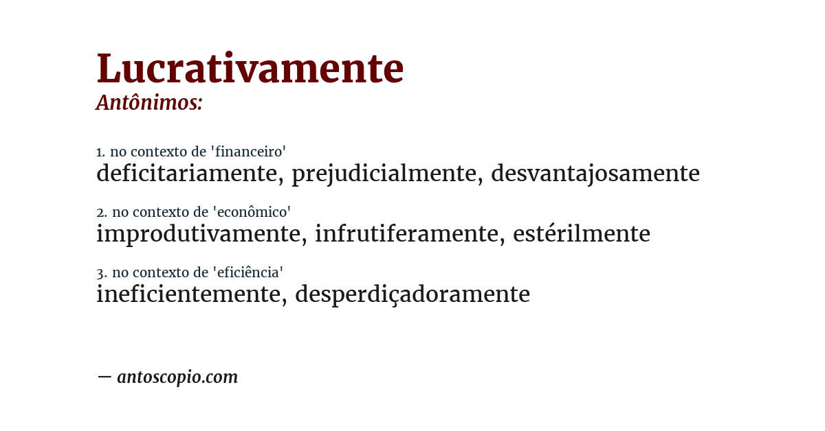 Antônimo de lucrativamente