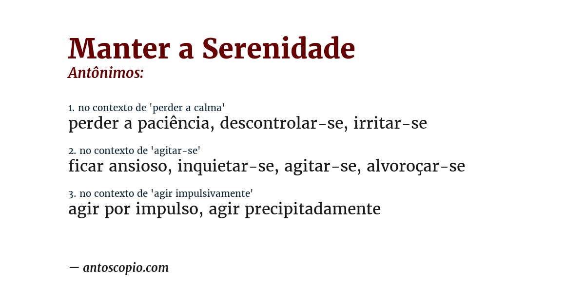 Antônimo de manter a serenidade