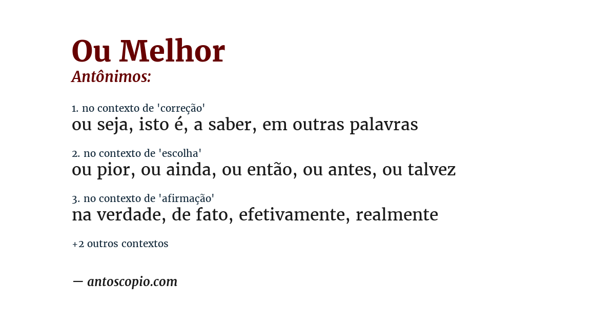 Antônimo de ou melhor
