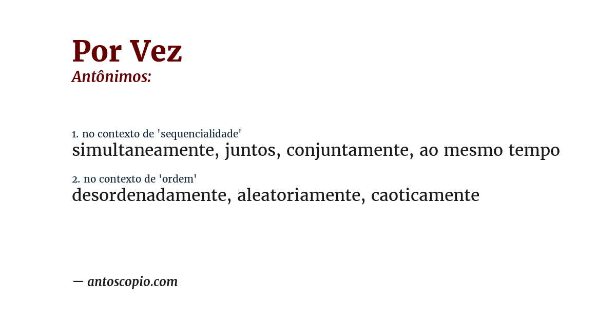 Antônimo de por vez