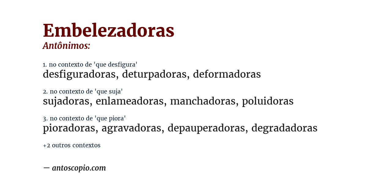 Antônimo de embelezadoras