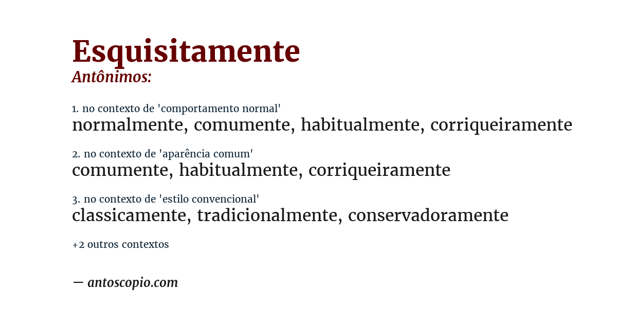 Antônimo de esquisitamente