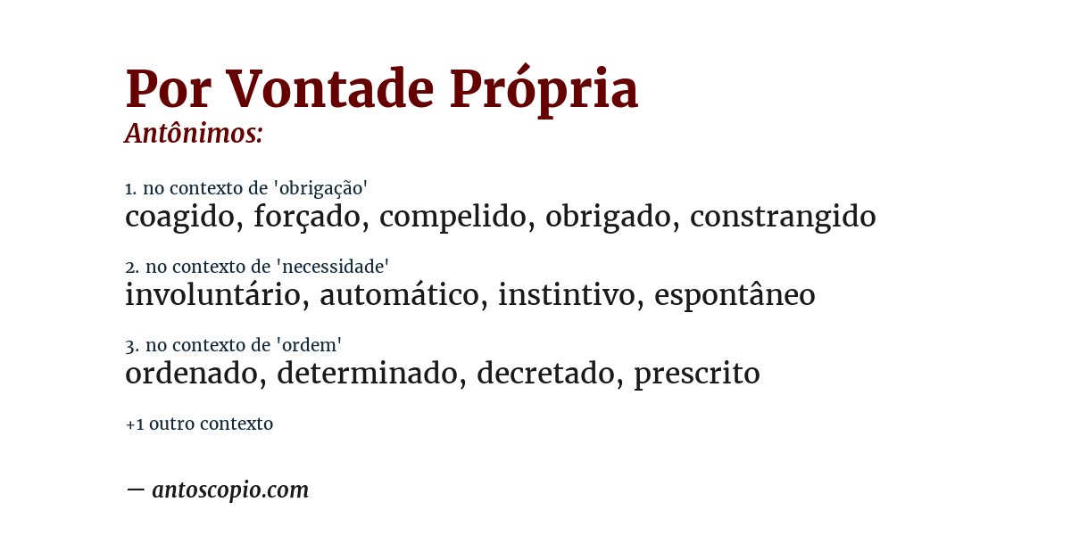 Antônimo de por vontade própria