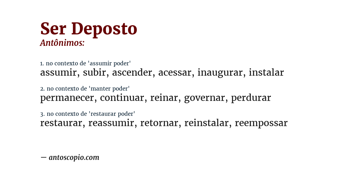 Antônimo de ser deposto