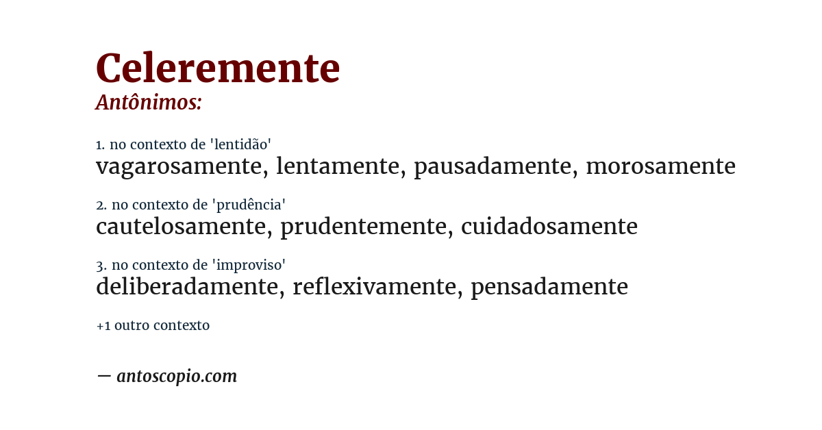 Antônimo de celeremente