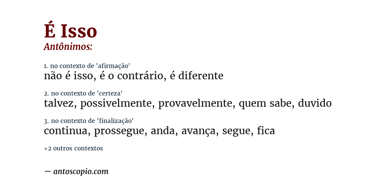 Antônimo de é isso