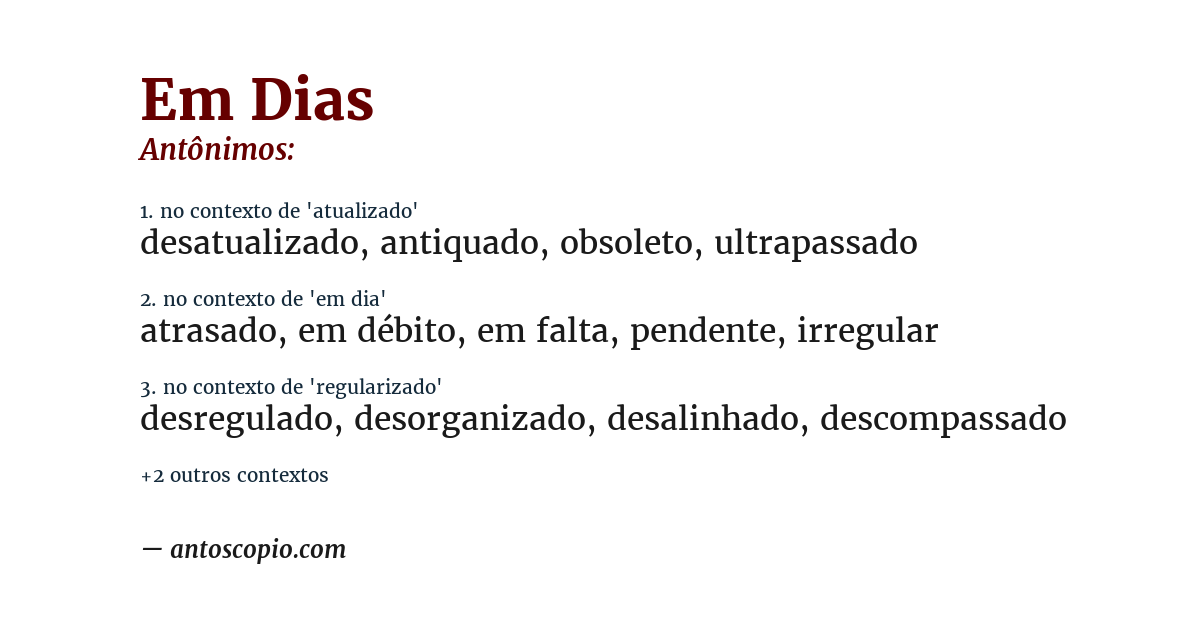 Antônimo de em dias