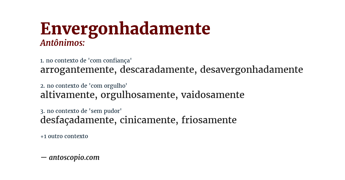 Antônimo de envergonhadamente