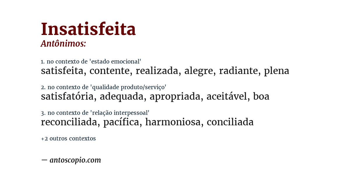 Antônimo de insatisfeita
