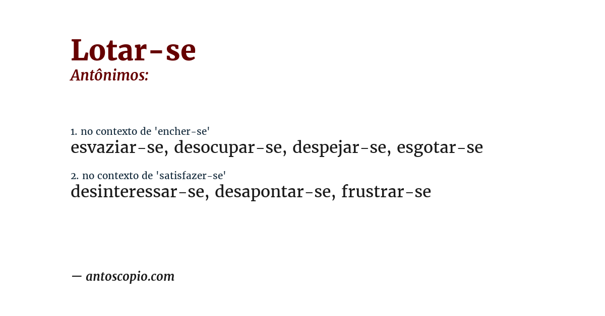 Antônimo de lotar-se